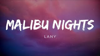 LANY  Malibu Nights Lyrics [upl. by Nekial]