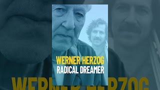 Werner Herzog Radical Dreamer [upl. by Boaten]