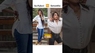 Sai Pallavi Vs Samantha💖in Western look samantha saipallavi shorts ytshorts [upl. by White]