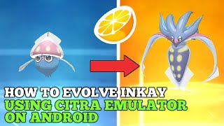 Evolve Inkay Using Citra [upl. by Hewitt242]