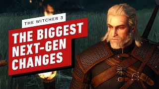 The Witcher 3 Wild Hunt  The Biggest Changes in the NextGen Update [upl. by Nniuq]