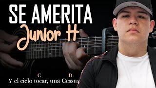 Junior H  Se Amerita  Tutorial Guitarra Super Fácil  Letra y Acordes GuitarEp [upl. by Semreh]