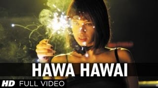 quotHawa Hawaiquot Shaitan Movie Full Video Song  Kalki Koechlin [upl. by Varrian759]