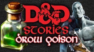 DampD Stories Drow Poison [upl. by Oilisab]