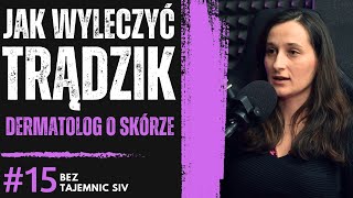 quotNAWET NAJGORSZY TRĄDZIK MOŻNA WYLECZYĆ TYMI SPOSOBAMIquot DERMATOLOG O PROBLEMACH ZE SKÓRĄ RAKU [upl. by Aihsirt504]