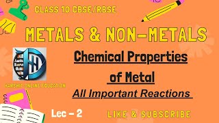 Chemical Properties of Metal  All Important Reactions  Metal amp NonMetal Lec 2  CBSERBSE [upl. by Quillon]