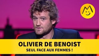 Olivier de Benoist  seul face aux femmes [upl. by Becket]