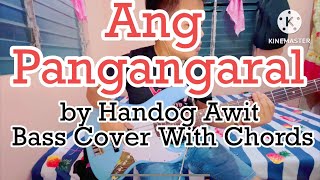 Ang Pangangaral by Handog Awit Bass Cover With Chords [upl. by Dorcas766]