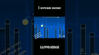 I scream meme funny random levels part 8 [upl. by Amalita]