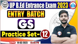 UP BEd Entrance Exam 2023  GS Practice Set  GS Important Questions For BEd By Ankit Sir [upl. by Christmann]