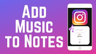 How to Add Music to Instagram Notes in 2024 [upl. by Ventura]