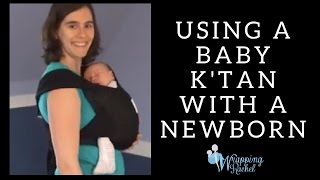 How to use a Baby KTan Carrier with your Newborn [upl. by Denoting]