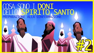 Cosa sono i DONI dello SPIRITO SANTO  Preparare i RAGAZZI alla Confermazione 2 di 2 [upl. by Gerri]