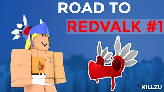 GETTING THE REDVALK  Road to Redvalk 1  Killzu [upl. by Elwina]