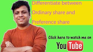 Differentiate between Ordinary share and Preference share [upl. by Catherina]