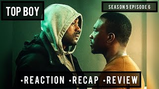 TOP BOY  SEASON 5 EPISODE 6  REACTION RECAP REVIEW TOPBOY NETFLIX [upl. by Primaveras]