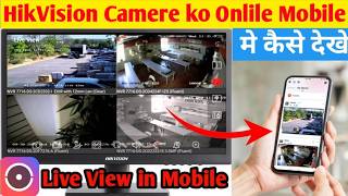 Hikvision cctv camera online view mobile  how to setup hikvision cctv camera on mobile [upl. by Mariano]