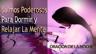 10 SALMOS PODEROSOS PARA DORMIR Y RELAJAR LA MENTE [upl. by Almire]