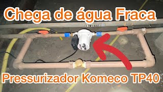 Água Fraca em Casa ❓ instalação do Pressurizador Komeco TP40 [upl. by Elnora]