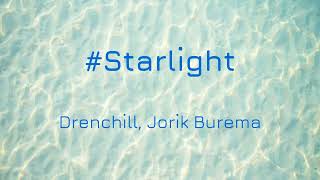 Drenchill Jorik Burema  Starlight  1 hour [upl. by Mascia]