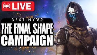 🔴Destiny 2 The FINAL SHAPE Legendary Campaign Playthrough [upl. by Dnalram]