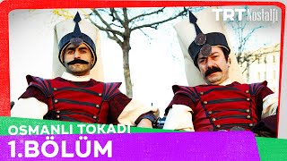 Osmanlı Tokadı 1 Bölüm NostaljiTRT [upl. by Etteniuqna]