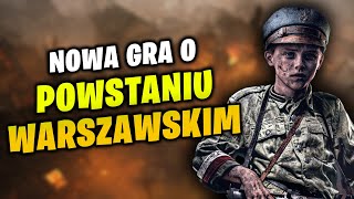 Nowa gra o POWSTANIU WARSZAWSKIM  63 Days [upl. by Pedro]