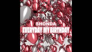 ShondaEveryday My Birthday produced by MASARTFILMS [upl. by Georgeanna]