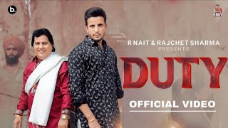 Duty Official Video R Nait Ft Labh Heera sadi rabb ne duty layi ae tohna cho kille kadan di [upl. by Nollie80]