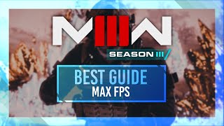 BEST Optimization Guide  MW3 Season 3  Max FPS  Best Settings [upl. by Nhguahs]