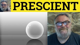 🔵 Prescience Meaning  Prescient Examples  Prescience Pronunciation  Formal Literary Vocabulary [upl. by Aima]