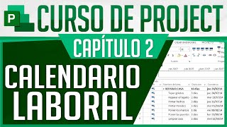 Curso Project  Capitulo 2 Calendario Laboral [upl. by Elstan242]