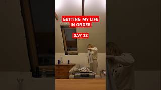 Getting my life in order  Day 23 [upl. by Easlehc]