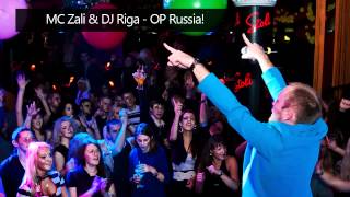 MC Zali amp DJ Riga  OP Russia [upl. by Hay]