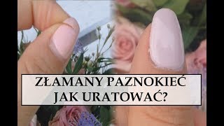 ZĹAMANY PAZNOKIEÄ† JAK URATOWAÄ† â”‚Semika [upl. by Ajssatan]