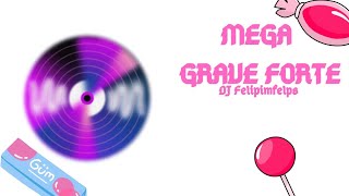 Mega grave forte 2024  DJ Felipimfelps [upl. by Biel]