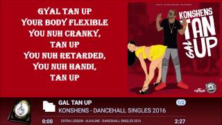 KONSHENS  GAL TAN UP LYRICSᴴᴰ 2016 [upl. by Drolet34]