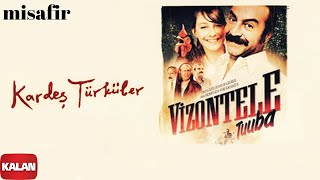 Kardeş Türküler  Misafir  Vizontele Tuuba © 2004 Kalan Müzik [upl. by Eentihw]