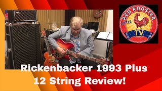 Rickenbacker 1993 Plus 12 String Guitar Review [upl. by Alf]