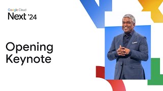 Google Cloud Next 24 Opening Keynote [upl. by Leirrad487]