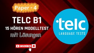 Paper 4  Telc B1 15 Hören Modelltest mit Lösungen  TELC Exam Listening Practice [upl. by Kerad]