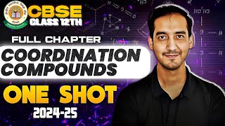 Coordination Compounds Detailed Oneshot  PYQ Chapter 5 Class 12 Chemistry CBSE 202425 cbse [upl. by Thornie]