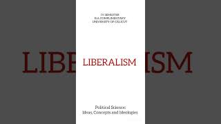 LIBERALISMPolitical Science fourthsemester calicutuniversity youtube youtubeshorts [upl. by Ayet]