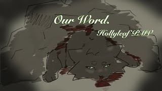 Our Word  Hollyleaf PMV [upl. by Jock123]