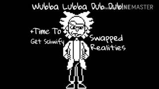 Swapped Realities Wubba Lubba Dub Dub Time To Get Schwifty [upl. by Lindsey746]