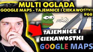 MULTI ogląda GOOGLE MAPS  TAJEMNICE I CIEKAWOSTKI 68 [upl. by Aizahs]