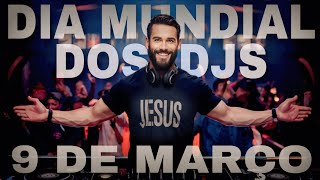 SET GOSPEL ESPECIAL DIA INTERNACIONAL DOS DJS MELHORES REMIX 2023 2024 FESTA TOPZEIRA TOPZEIRA [upl. by Hudson]