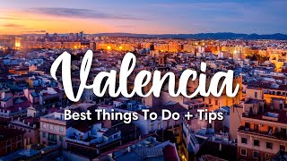 VALENCIA SPAIN 2023  10 Incredible Things To Do In amp Around Valencia [upl. by Pleasant493]