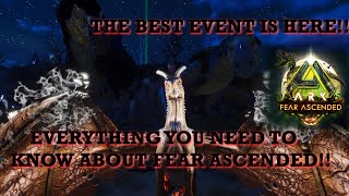 EVERYTHING YOU NEED TO KNOW ABOUT FEAR ASCENDED ARKS BEST HOLIDAY EVENT IS BACK ARK NEWS [upl. by Sass]