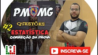 Correção da Prova de Estatística do Concurso da PMMG 2018 [upl. by Jarita]